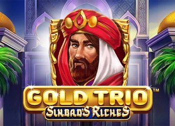  Gold Trio: Sinbad’s Riches