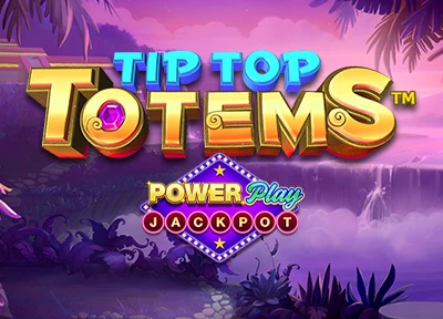  Tip Top Totems PowerPlay Jackpot