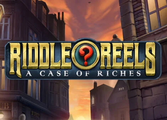  Riddle Reels: A Case of Riches