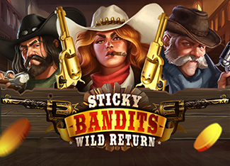  Sticky Bandits Wild Return